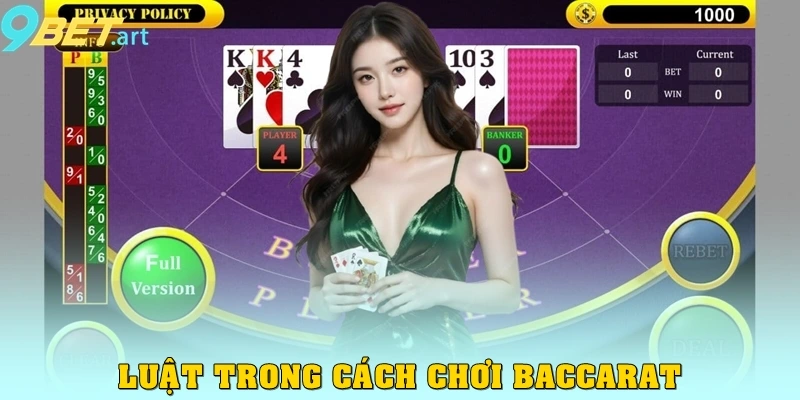 Luật trong cách chơi Baccarat