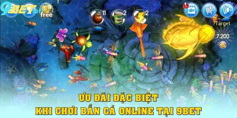 Ưu đãi đặc biệt khi chơi bắn cá online tại 9bet